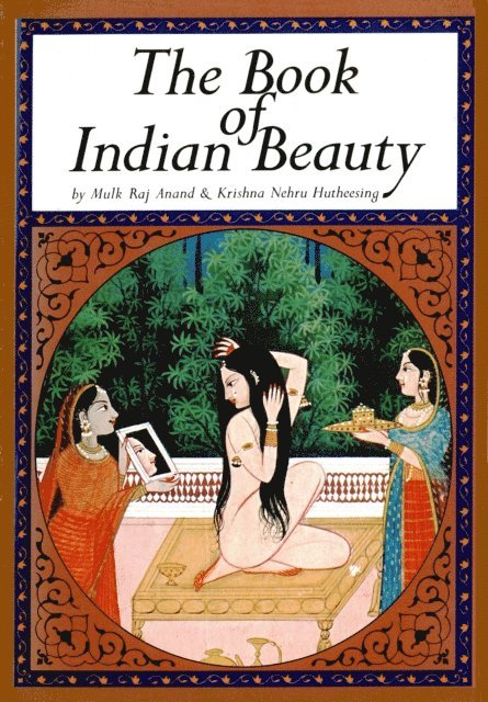 Krishna Nehru Hutheesing, Mulk Raj Anand - Book of Indian Beauty, E-bok
