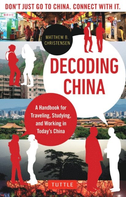 Matthew B. Christensen - Decoding China, E-bok