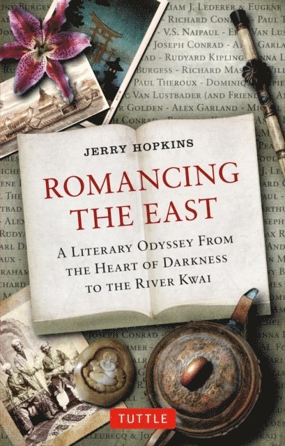 Jerry Hopkins - Romancing the East, E-bok