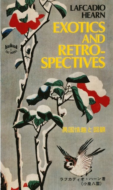 Lafcadio Hearn - Exotics and Retrospectives, E-bok