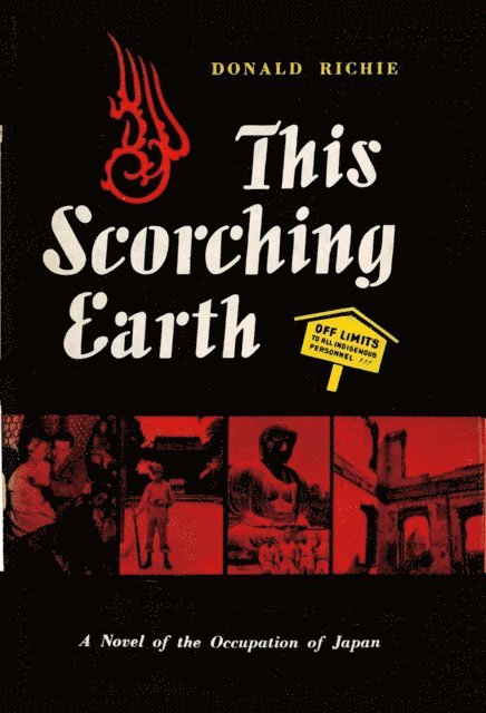 Donald Richie - This Scorching Earth, E-bok