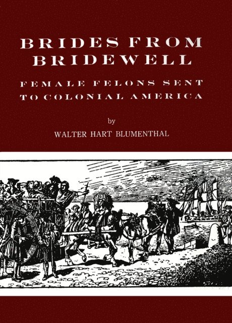 Walter Hart Blumenthal - Brides from Bridewell, E-bok
