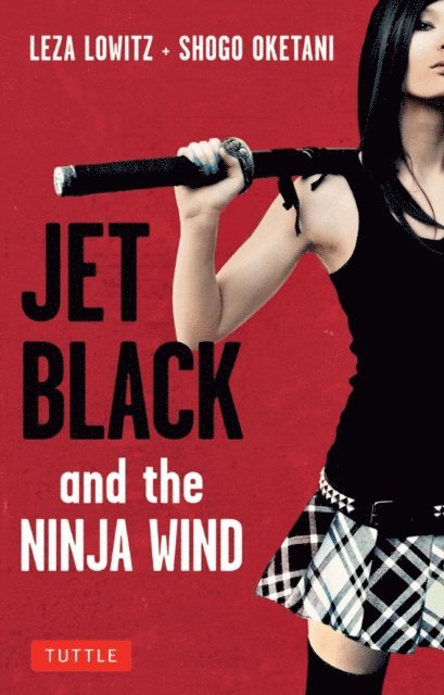 Shogo Oketani, Leza Lowitz - Jet Black and the Ninja Wind, E-bok