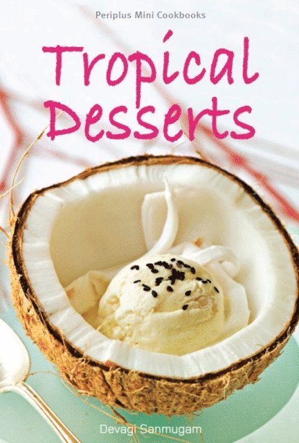 Editors - Mini Tropical Desserts, E-bok