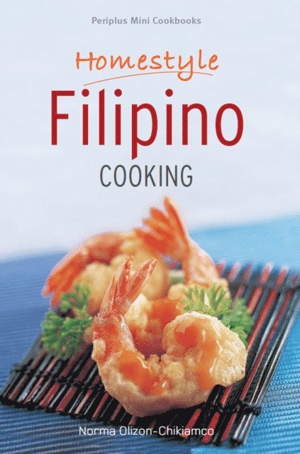 Norma Olizon-Chikiamco - Mini Homestyle Filipino Cooking, E-bok. Tillgänglighet: Lägg i varukorg