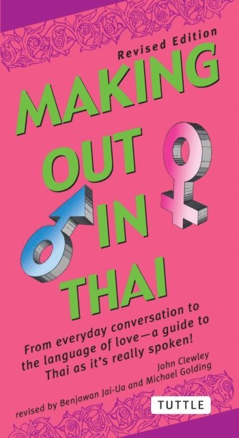 Michael Golding, Benjawan Jai-Ua, John Clewley - Making Out in Thai, E-bok