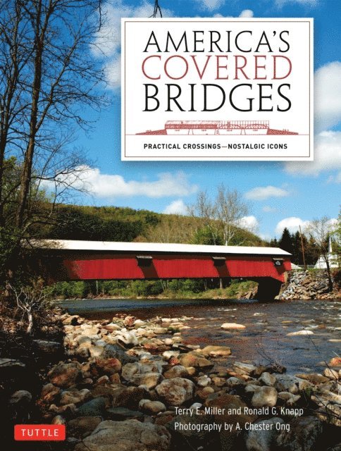 Ronald G. Knapp, Terry E. Miller - America's Covered Bridges, E-bok
