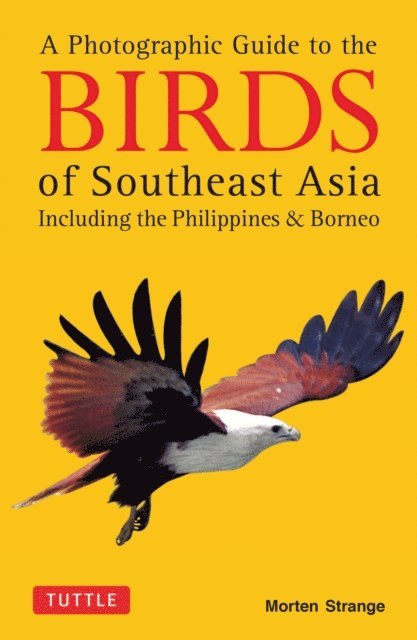 Morten Strange - Photographic Guide to the Birds of Southeast Asia, E-bok
