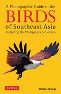 Photographic Guide to the Birds of Southeast Asia