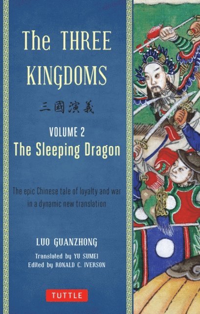 Luo Guanzhong, Ronald C. Iverson - Three Kingdoms, Volume 2: The Sleeping Dragon, E-bok