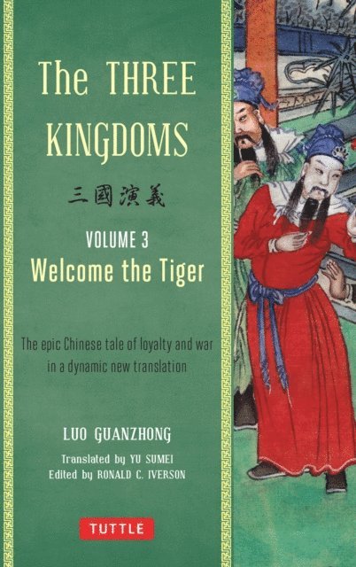 Luo Guanzhong, Ronald C. Iverson - Three Kingdoms, Volume 3: Welcome The Tiger, E-bok