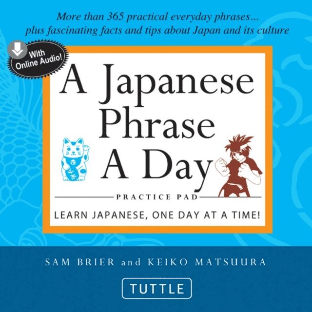 Keiko Matsuura, Sam Brier - Japanese Phrase A Day Practice Pad, E-bok