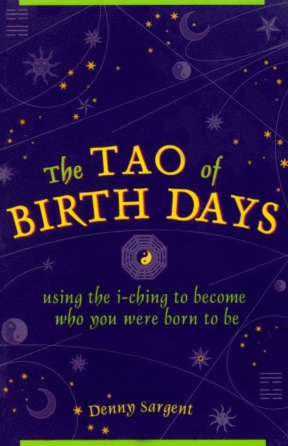 Denny Sargent - Tao of Birth Days, E-bok