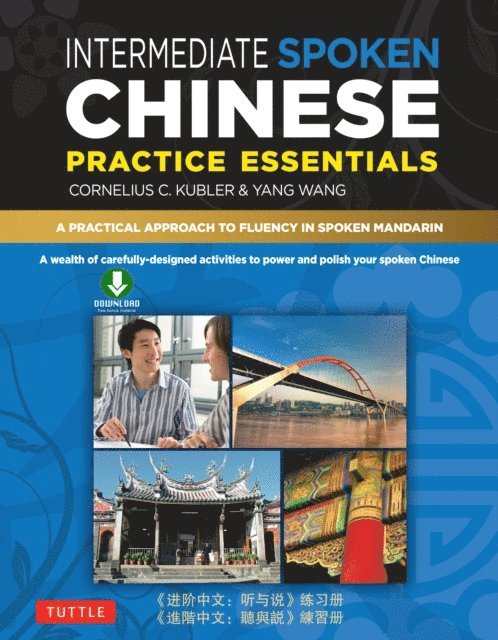 Yang Wang, Cornelius C. Kubler - Intermediate Mandarin Chinese Speaking & Listening Practice, E-bok