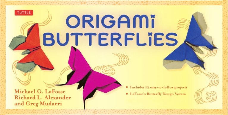 Greg Mudarri, Richard L. Alexander, Michael G. LaFosse - Origami Butterflies Ebook, E-bok