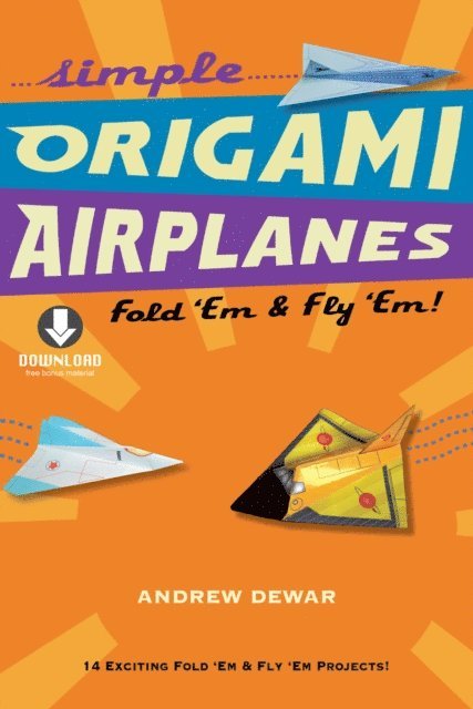 Andrew Dewar - Simple Origami Airplanes, E-bok. Tillgänglighet: Lägg i varukorg