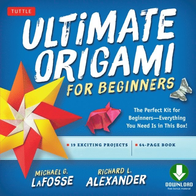 Richard L. Alexander, Michael G. LaFosse - Ultimate Origami for Beginners Kit Ebook, E-bok