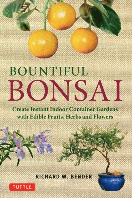 Richard W. Bender - Bountiful Bonsai, E-bok