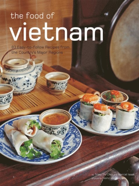 Trieu Thi Choi - Authentic Recipes From Vietnam, E-bok. Tillgänglighet: Lägg i varukorg
