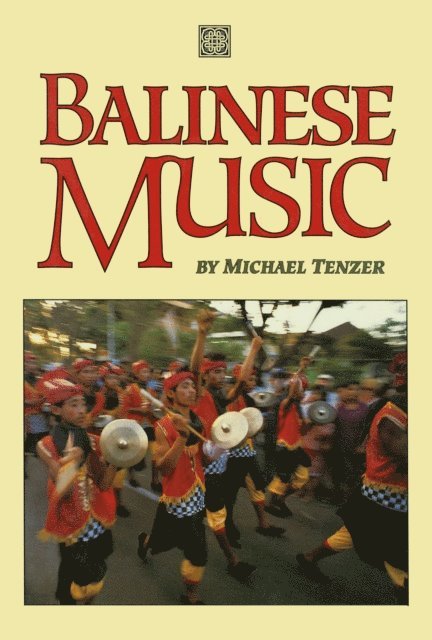 Michael Tenzer - Balinese Music, E-bok. Tillgänglighet: Lägg i varukorg