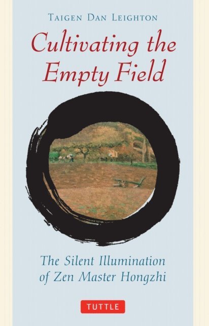 Yi Wu, Taigen Dan Leighton - Cultivating the Empty Field, E-bok