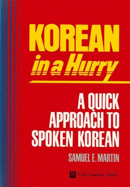 Samuel E. Martin - Korean in a Hurry, E-bok