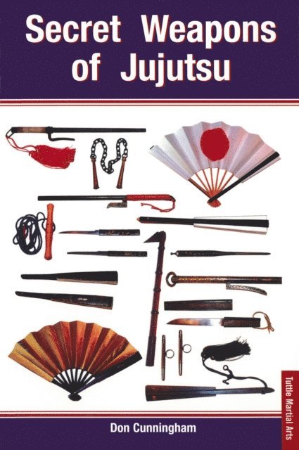 Don Cunningham - Secret Weapons of Jujutsu, E-bok
