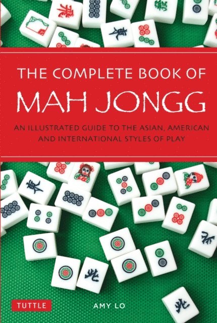 Amy Lo - Complete Book of Mah Jongg, E-bok