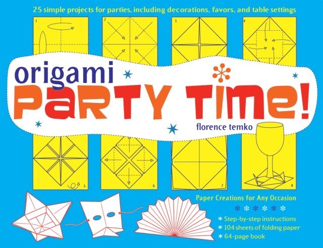 Florence Temko - Origami Party Time! Ebook, E-bok