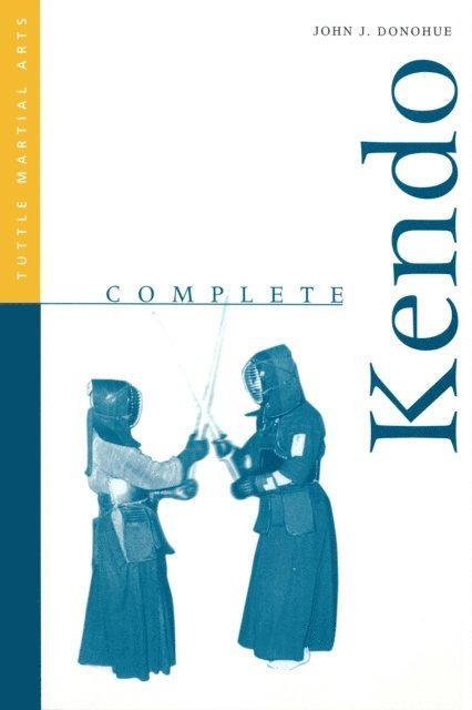 John J. Donohue - Complete Kendo, E-bok