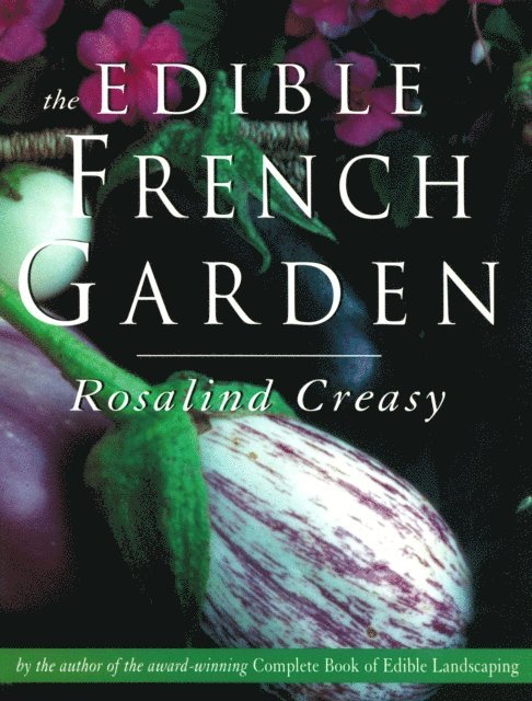 Rosalind Creasy - Edible French Garden, E-bok. Tillgänglighet: Lägg i varukorg