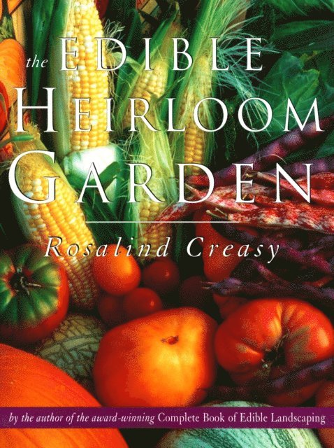 Rosalind Creasy - Edible Heirloom Garden, E-bok. Tillgänglighet: Lägg i varukorg