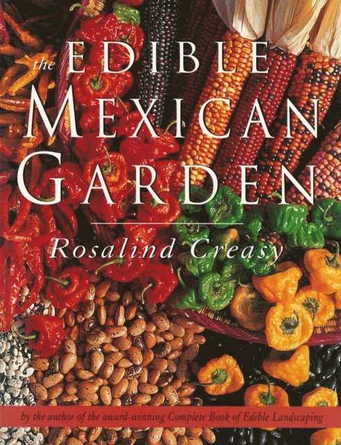 Rosalind Creasy - Edible Mexican Garden, E-bok. Tillgänglighet: Lägg i varukorg