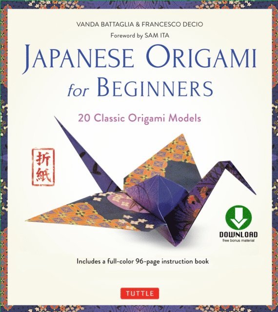 Francesco Decio, Vanda Battaglia - Japanese Origami for Beginners Kit Ebook, E-bok. Tillgänglighet: Lägg i varukorg