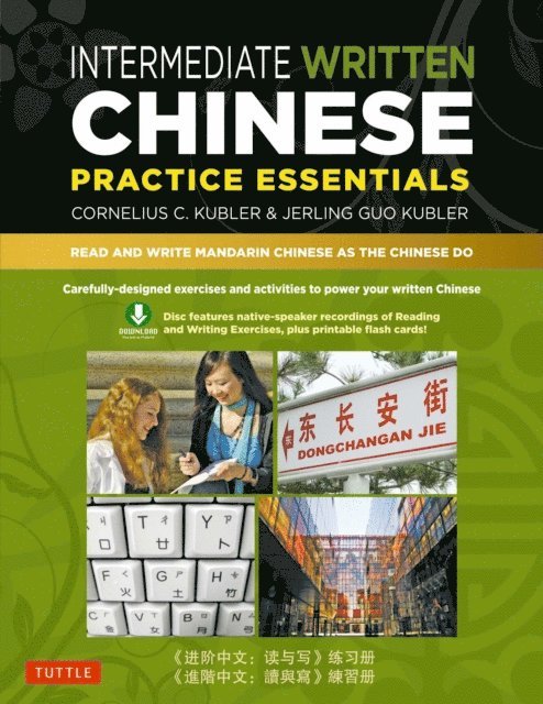 Jerling Guo Kubler, Cornelius C. Kubler - Intermediate Written Chinese Practice Essentials, E-bok