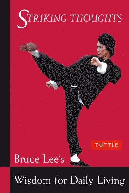 Bruce Lee, John Little - Bruce Lee Striking Thoughts, E-bok