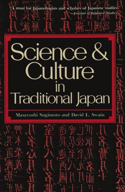 David L. Swain, Masayoshi Sugimoto - Science and Culture in Traditional Japan, E-bok