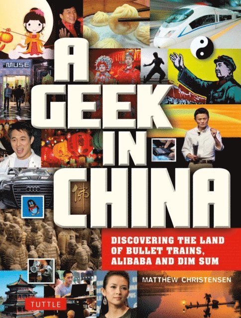 Matthew B. Christensen - Geek in China, E-bok