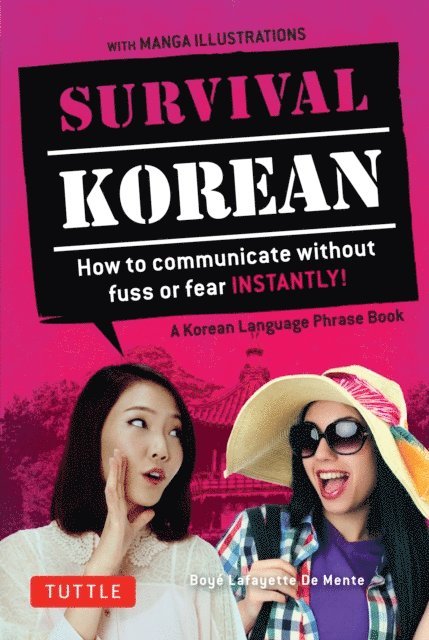 Boye Lafayette De Mente - Survival Korean, E-bok