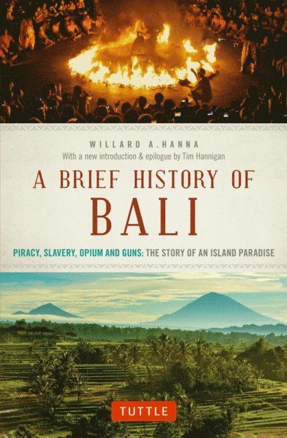 Willard A. Hanna - Brief History Of Bali, E-bok
