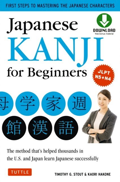 Kaori Hakone, Timothy G. Stout - Japanese Kanji for Beginners, E-bok