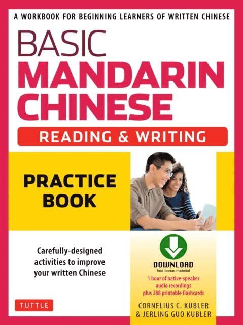 Jerling Guo Kubler, Cornelius C. Kubler - Basic Mandarin Chinese - Reading & Writing Practice Book, E-bok