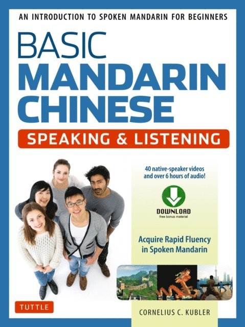 Cornelius C. Kubler - Basic Mandarin Chinese - Speaking & Listening Textbook, E-bok