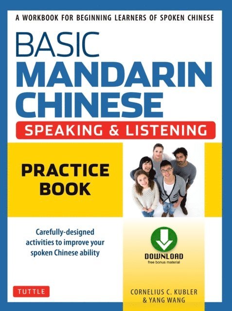 Yang Wang, Cornelius C. Kubler - Basic Mandarin Chinese - Speaking & Listening Practice Book, E-bok