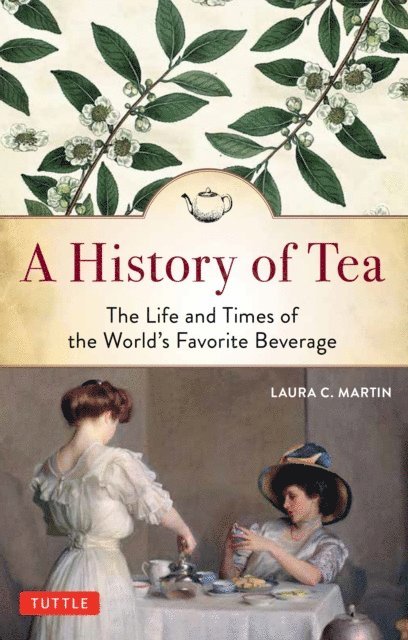 Laura C. Martin - History of Tea, E-bok