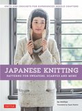 Japanese Knitting: Patterns for Sweaters, Scarves and More