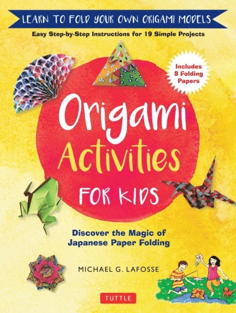 Michael G. LaFosse - Origami Activities for Kids, E-bok