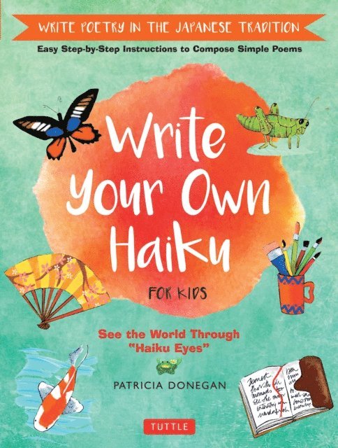 Patricia Donegan - Write Your Own Haiku for Kids, E-bok. Tillgänglighet: Lägg i varukorg