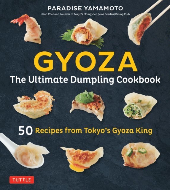 Paradise Yamamoto - Gyoza: The Ultimate Dumpling Cookbook, E-bok