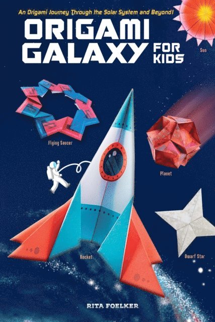 Rita Foelker - Origami Galaxy for Kids Ebook, E-bok